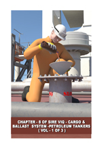 CHAPTER 8 OF SIRE VIQ - CARGO & BALLAST SYSTEM - PERTROLEUM TANKERS (VOL 1 OF 3) CHI